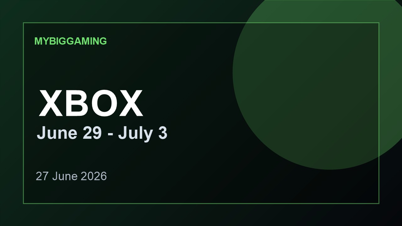 Неделя Xbox после 27 июня: почему важны малые релизы, а не только блокбастеры