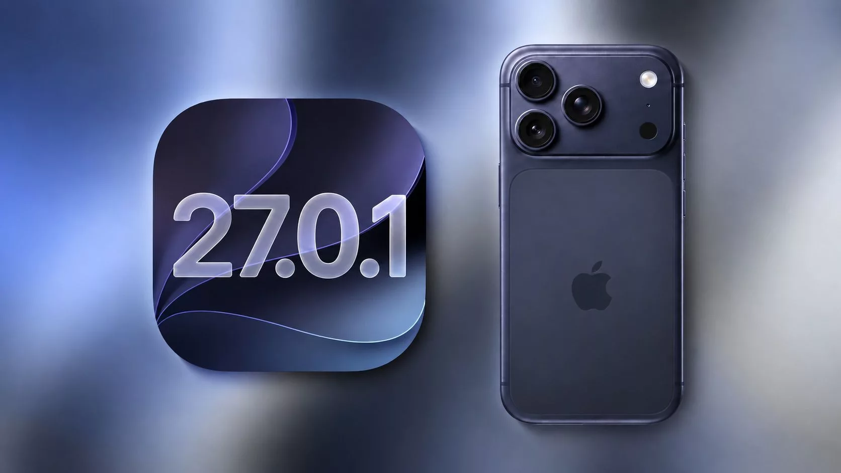 Apple выпустила iOS 27.0.1 и 26.7.1: исправления для iPhone 18 Pro и патчи безопасности
